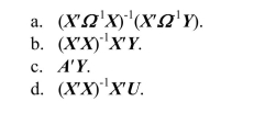 The GLS estimator is defined as