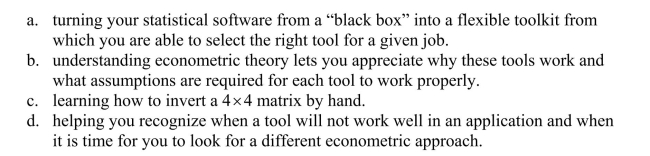 All of the following are good reasons for an applied econometrician to learn some econometric theory, with the exception of
