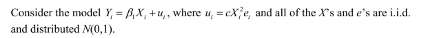(a)Which of the Extended Least Squares Assumptions are satisfied here? Prove your assertions.