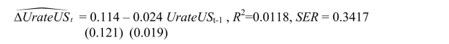 You have decided to use the Dickey Fuller (DF)test on the United States aggregate unemployment rate (sample period 1962:I - 1995:IV).As a result, you estimate the following AR(1)model You recall that your textbook mentioned that this form of the AR(1)is convenient because it allows for you to test for the presence of a unit root by using the t- statistic of the slope.Being adventurous, you decide to estimate the original form of the AR(1) instead, which results in the following output
