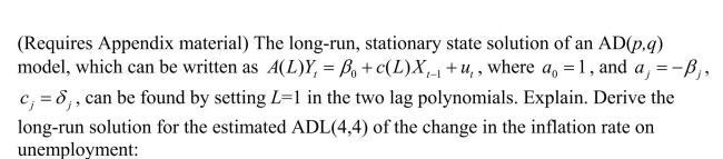 Assume that the inflation rate is constant in the long-run and calculate the resulting unemployment rate.What does the solution represent? Is it reasonable to assume that this long-run solution is constant over the estimation period 1962-1999? If not, how could you detect the instability?