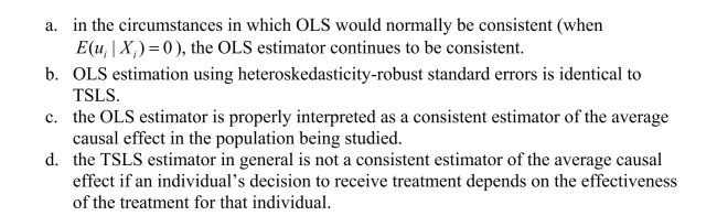 In the case of heterogeneous causal effects, the following is not true: