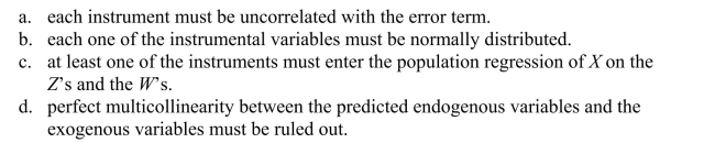 The conditions for a valid instruments do not include the following:
