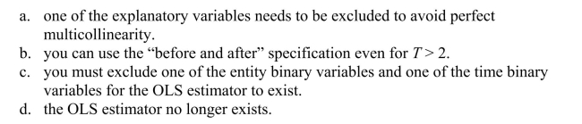 If you included both time and entity fixed effects in the regression model which includes a constant, then