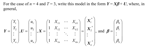 (Requires Matrix Algebra)Consider the time and entity fixed effect model with a single explanatory variable