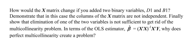 (Requires Matrix Algebra)Consider the time and entity fixed effect model with a single explanatory variable
