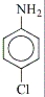 The IUPAC name for the compound   is A)  1-amino-4-chlorobenzene B)  p-aminochlorobenzene C)  4-chloroaniline D)  1-amino-4-chloroaniline