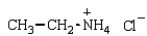 The amine salt produced from the reaction of ethyl amine with HCl would have the formula A)    B)    C)    D)   