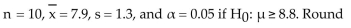 <strong>Find the standardized test statistic t for a sample with your answer to three decimal places.</strong> A) -2.189 B) -3.186 C) -3.010 D) -2.617
