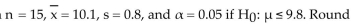 <strong>Find the standardized test statistic t for a sample with your answer to three decimal places.</strong> A) 1.452 B) 1.728 C) 1.631 D) 1.312