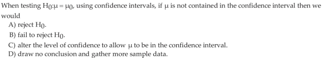 Test Hypotheses about a Population Mean with Known Using Confidence Intervals