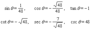 <strong>Use fundamental identities to find the exact values of the trigonometric functions for the given conditions. </strong> A) B) C) D) E)