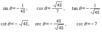 <strong>Use fundamental identities to find the exact values of the trigonometric functions for the given conditions. </strong> A) B) C) D) E)