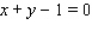 Minimize the function   subject to the constraint   .