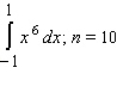 Find a bound on the error in approximating the given definite integral using the trapezoidal rule with n intervals.   If necessary, round the answer to three decimal places. Find a bound on the error in approximating the given definite integral using the Simpson's rule with n intervals.   If necessary, round the answer to five decimal places.