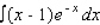 Find the indefinite integral.  