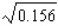 Use a differential to approximate the quantity to the nearest thousandth.   A)    B)    C)   