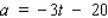 The distance s (in feet)  covered by a car after t sec is given by   . Find a general expression for the car's acceleration at any time t   . A)    B)    C)    D)    E)   