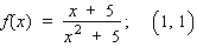 Find the slope and an equation of the tangent line to the graph of the function f at the specified point.   A)    B)    C)    D)   