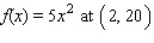 Find the slope of the tangent line to the graph of each function at the given point and determine an equation of the tangent line.   A)    B)    C)    D)   