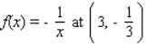 Find the slope of the tangent line to the graph of each function at the given point and determine an equation of the tangent line.   A)    B)    C)    D)   