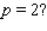 At a temperature of   , the volume V (in liters) of 1.33 g of   is related to its pressure p (in atmospheres) by the formula   . What is the average rate of change of V with respect to p as p increases from   to   ? What is the rate of change of V with respect to p when  
