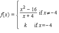 Let   Find the value of k that will make f continuous on   . A)    B)    C)    D)   