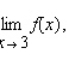 Select the correct graph of the function f and evaluate   if it exists.           Select the correct graph of the function. Answer A, B, C or  D. __________ Evaluate the limit. If the limit does not exist, answer no solution. __________