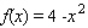 Find   for the function. Simplify your answer.  