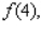 Let f be the function defined by   Find       and     = __________   = __________   = __________   = __________