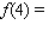 Let f be the function defined by    Find f (0), f (4), and f (8).   __________   __________   __________