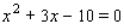 Find the real roots of the equation by factoring.   A)  1 and -4 B)  2 and -4 C)  1 and -5 D)  2 and -5 E)  5 and -7