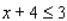 Find the values of x that satisfy the inequalities.   and   A)    B)    C)    D)    E)   