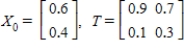 Find   (the probability distribution of the system after two observations)  for the given distribution vector   and the given transition matrix   .   ​ A)    B)    C)    D)    E)   