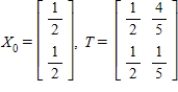  -Find   (the probability distribution of the system after two observations)  for the given distribution vector   and the given transition matrix   . (Round the answers to three decimal places.)    A)    B)    C)    D)    E)   