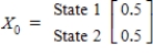 The transition matrix for a Markov process and the initial-state distribution vector are given by ​ State 1 State 2   and ​   Find   . A)    B)    C)    D)    ​ E)    ​