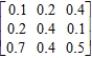 Determine whether the given matrix is stochastic. ​  
