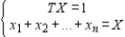 Determine whether the statement is true or false. ​ To find the steady-state distribution vector X, we solve the system ​   ​ where T is the regular stochastic matrix associated with the Markov process and ​  