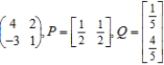 Find the expected payoff E of the game whose payoff matrix and strategies P and Q (for the row and column players, respectively)  are given. ​   ��​ A)  0 B)    C)    D)    E)   