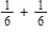 Explain why the given statement is incorrect. ​ A red die and a green die are tossed. The probability that a 1 will appear uppermost on the red die is   , and the probability that a 6 will appear uppermost on the green die is   . Hence, the probability that the red die will show a 1 or the green die will show a 6 is   .