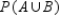 If A and B are independent events,   , and   , find   . Give the answer to two decimal places, if necessary. ​   __________
