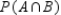 Let A and B be events in a sample space S such that   and   . Find:   . Give the answer to two decimal places, if necessary. ​   __________