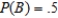 Determine whether the given events A and B are independent.   ,   , and   . Answer dependent or independent.