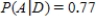The accompanying tree diagram represents a two-stage experiment. Use the diagram to find   . ​   ​ A)    B)    C)    D)   