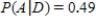 The accompanying tree diagram represents a two-stage experiment. Use the diagram to find   . ​   ​ A)    B)    C)    D)   