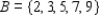 Let   and   . Compute n(A) . ​ A)  4 B)  14 C)  8 D)  17 E)  5 F)  1