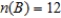 <strong>If , , , , , , and , find . </strong> A) 18 B) 15 C) 20 D) 11 E) 10 F) 14