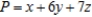 Use the simplex method for solving nonstandard problems to solve the given linear programming problem.     x = __________ y = __________ z = __________ P = __________