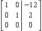 Indicate whether the matrix is in row-reduced form.    A)  The matrix is not in row-reduced form. B)  The matrix is in row-reduced form. 