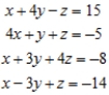 Solve the system of linear equations using the Gauss-Jordan elimination method. ​   ​ A)    B)    C)    D)    E)  no solution